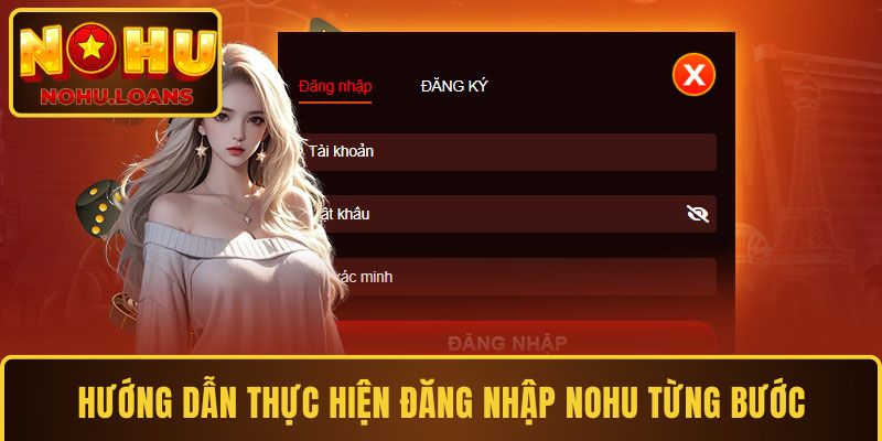 Các bước đăng nhập NOHU