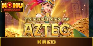 Nổ Hũ Aztec