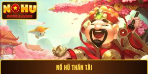Nổ Hũ Thần Tài