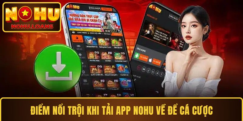 Ưu điểm của việc cài đặt ứng dụng NOHU
